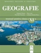 Geografie. Probleme fundamentale ale lumii contemporane. Manual pentru clasa a XI-a (toate filierele, profilur
