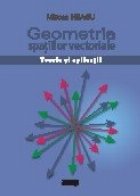 Geometria spatiilor vectoriale Teorie aplicatii