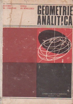 Geometrie analitica cu elemente de algebra liniara