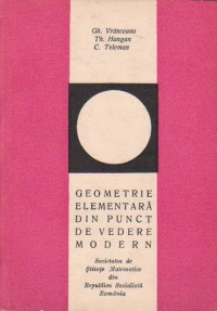 Geometrie elementara din punct de vedere modern