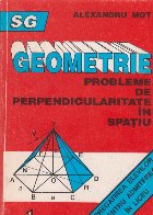Geometrie Probleme perpendicularitate spatiu