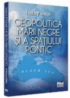 Geopolitica Mării Negre şi spaţiului