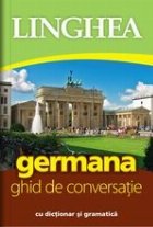 Germana. Ghid de conversatie cu dictionar si gramatica