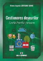 Gestionarea deşeurilor : abordări teoretice şi practice