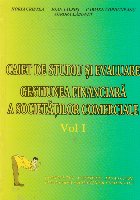 Gestiunea financiara a societatilor comerciale. Caiet de studiu si evaluare, Volumul I