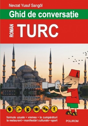 Ghid de conversație român-turc (ediția 2018)