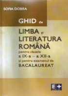 Ghid limba literatura romana pentru