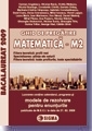 Ghid de pregatire. Bacalaureat 2009 la Matematica M2, cu enunturile publicate pe 27.02.2009