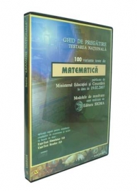 Ghid de pregatire TESTAREA NATIONALA 2007 - 100 variante teste de Matematica publicate de Ministerul Educatiei si Cercetarii la data de 19.02.2007