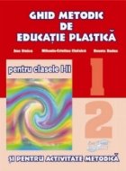 Ghid metodic de educatie plastica pentru clasele I-II