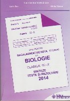 Ghid pentru Bacalaureat de nota 10 (zece) la Biologie. Clasele IX-X. Sinteze, Teste si Rezolvari 2014