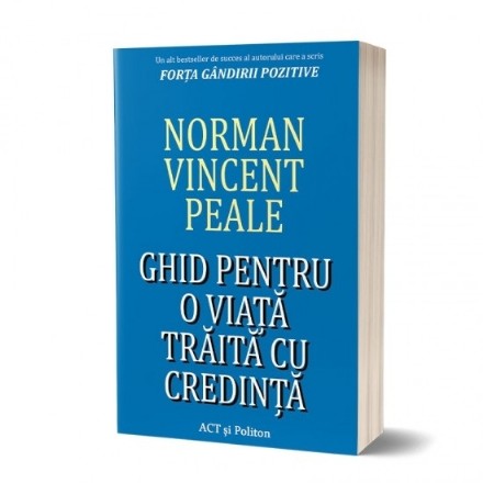 Ghid pentru o viaţă trăită cu credinţă