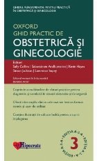 Ghid Practic de Obstetrica si Ginecologie Oxford. Editia a III-a