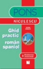 Ghid practic roman-spaniol & dictionar minimal