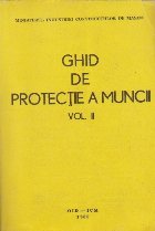 Ghid de protectie a muncii, Volumul al II-lea