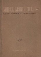 coperta Ghidul arhitectului - Placarea cladirilor cu piatra naturala, Volumul al XIV-lea
