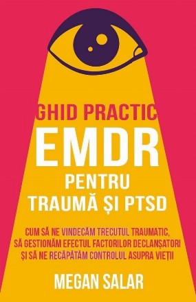 Ghidul EMDR pentru traumă & TSPT