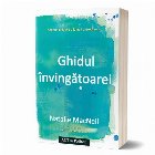 Ghidul invingatoarei. Agenda creativa a femeii antreprenor
