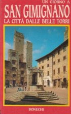 Un giorno a San Gimignano la cita dalle belle torri