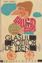 glasul rotilor de tren de ioan chirila glasul rotilor de tren de ioan chirila