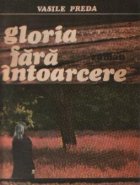 Gloria fara intoarcere - Roman