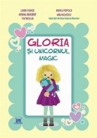 Gloria si unicornul magic