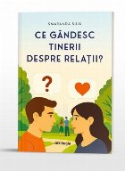 Ce gândesc tinerii despre relaţii?