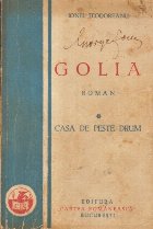 Golia, Volumul I - Casa de peste drum (Editie 1933)