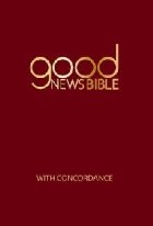 coperta Good News Bible With Concordance