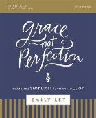 Grace Not Perfection Study Guide