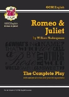 Grade 9-1 GCSE English Romeo and Juliet - The Complete Play