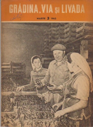 Gradina, Via si Livada, Nr. 3/1962 - Revista de Stiinta si Practica Horti-Viticola