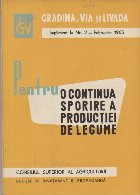 Gradina, Via si Livada, Supliment la Nr. 2/1965 - Pentru o continua sporire a productiei de legume