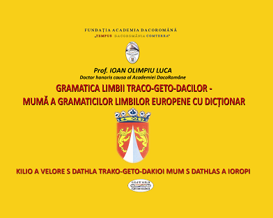 Gramatica limbii traco-geto-daca - Muma a gramaticilor limbilor europene cu dictionar