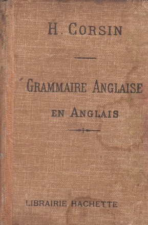 Grammaire Anglaise En Anglais - French Grammar for French Learners