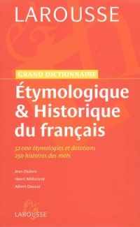 Grand dictionnaire etymologique et historique du francais