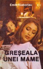Greseala unei mame