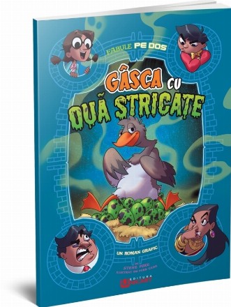 Gâsca cu ouă stricate : un roman grafic