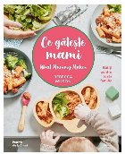 coperta Ce găteşte mami : gătiţi pentru toată familia