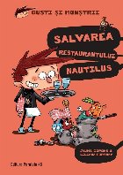Gusti şi monştrii. Volumul II: Salvarea restaurantului Nautilus