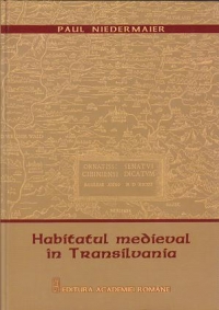 Habitatul medieval in Transilvania