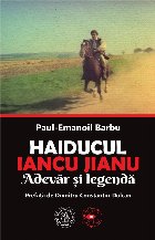 Haiducul Iancu Jianu adevăr şi