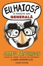 EU, HAIOS? O POVESTE DIN GENERALA