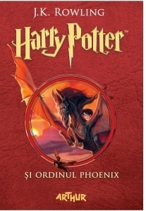 Harry Potter si Ordinul Phoenix (volumul 5 din seria Harry Potter)