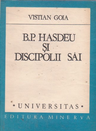B. P. Hasdeu si discipolii sai