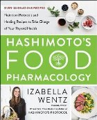 Hashimoto\'s Food Pharmacology