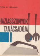 coperta Haziasszonyok tanacsadoja (Indrumari practice pentru gospodine / limba maghiara)