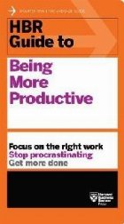 HBR Guide Being More Productive