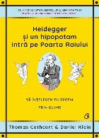 Heidegger si un hipopotam intra pe Portile Raiului. Sa intelegem filosofia prin glume