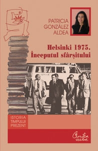HELSINKI 1975. INCEPUTUL SFARSITULUI